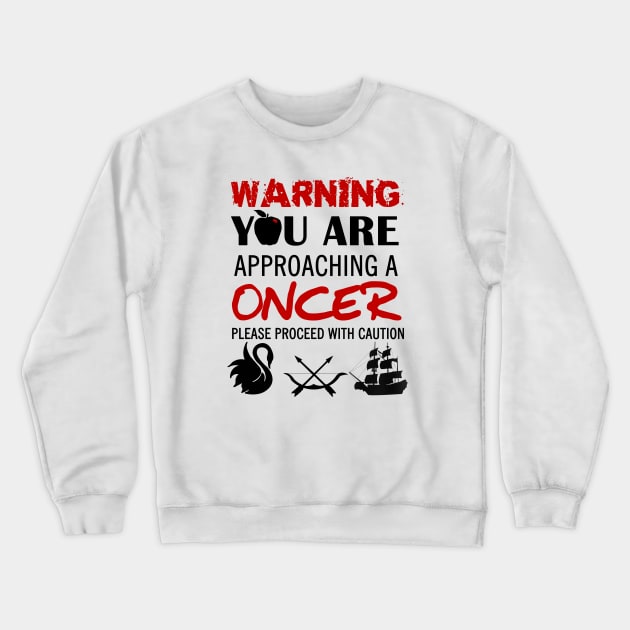 Warning! You're approaching a Oncer Crewneck Sweatshirt by KsuAnn